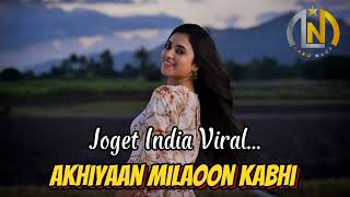 Download lagu 🌴🌴Lagu Joget India Viral (( AKHIYAAN MILAOON KABHI )) Remix 2025 || Lako Nage🌴🌴 mp3