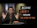 Receive Liberty Through The Spirit Of God Dr Paul Dhinakaran