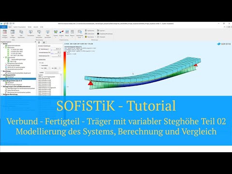 SOFiSTiK Tutorial - Verbund - Fertigteil - Träger mit variabler Steghöhe Teil 02