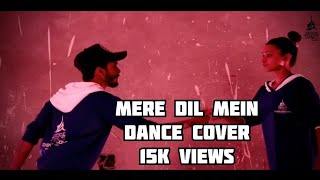 MERE DIL MEIN Dance video