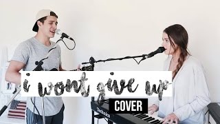 I WON&#39;T GIVE UP - JASON MRAZ (cover by Gabriel Conte and Jess Bauer)