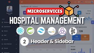HMS with React & Spring Boot Microservices | Ep. 2:  Header & Sidebar