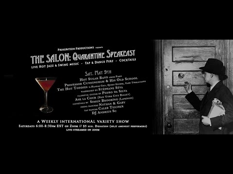 THE SALON: Quarantine Speakeasy (ep #2 / May 2nd)