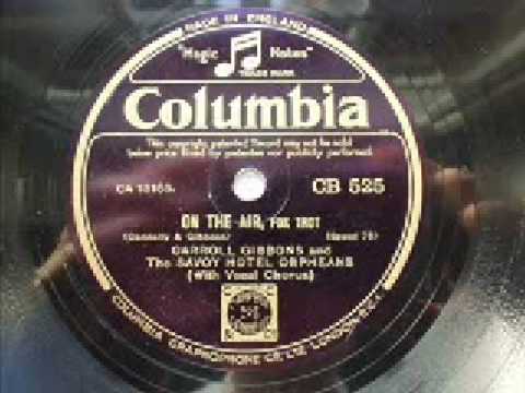 Carroll Gibbons and Savoy Orpheans - On the air