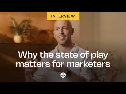 Why the state of play matters for marketers | Unity Programmatic