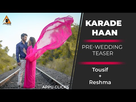 pre wedding teaser 2019 | karde haan | Tousif + Reshma ❤️ J-CURVE FILMS