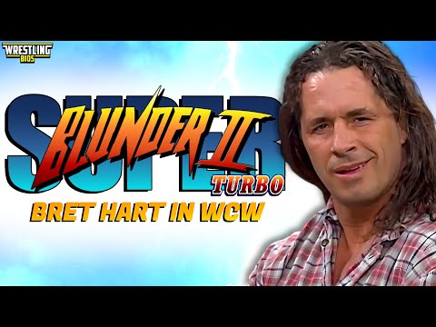 WCW Blunder - Bret Hart's Time in World Championship Wrestling