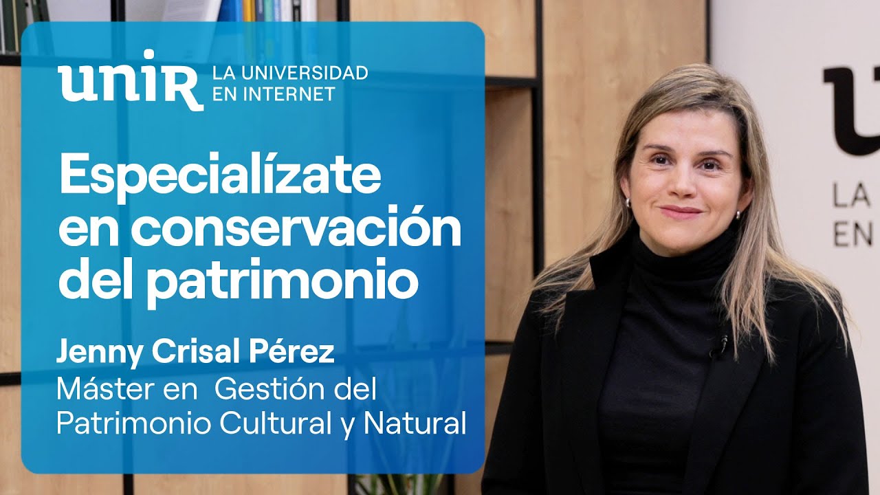 Conviértete en profesional con el Máster en Gestión del Patrimonio Cultural online | UNIR