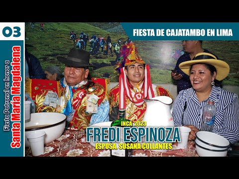 Fiesta de CAJATAMBO en Lima Inca - Fredy Espinoza Esp. Susana Collantes - Vídeo 003