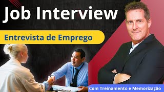 Muito VOCABULÁRIO em uma ENTREVISTA DE EMPREGO EM INGLÊS. MÉTODO com TREINO DE VERDADE-AUDIO/TEXTO