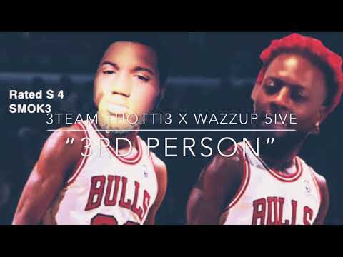 3Team Thotti3 - “3rd Person” (ft. F.M.G. Wazzup 5ive)