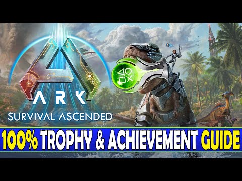 Ark Survival Ascended 100% Platinum Walkthrough - Trophy & Achievement Guide (Admin commands)