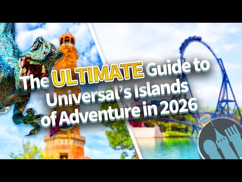 The ULTIMATE Guide to Universal’s Islands of Adventure 2026