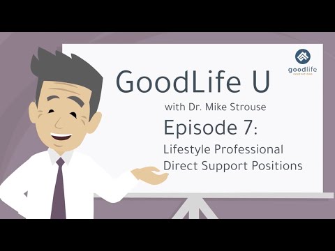 GoodLife U Episode 7: Lifestyle Professional Direct Support Positions