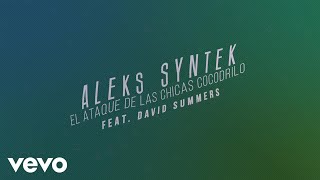 Aleks Syntek - El Ataque de las Chicas Cocodrilo (Karaoke Version) ft. David Summers