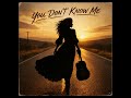 INGAROSE - YOU DON"T KNOW ME