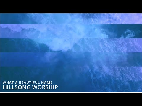What a Beautiful Name - Hillsong United (with lyrics)