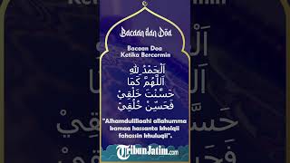 Bacaan Doa ketika Bercermin dan Berdandan