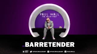 Paul Wall - Barretender (Audio)