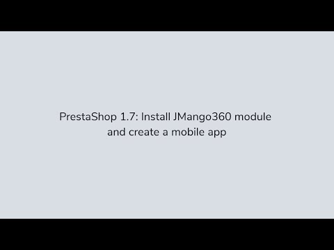 PrestaShop 1.7 | Install JMango360 plugin & create a mobile app
