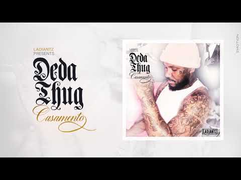 Deda Thug - Casamento [Prod. Zurich]