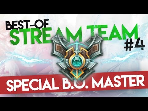 BEST OF STREAM TEAM : BO MASTER
