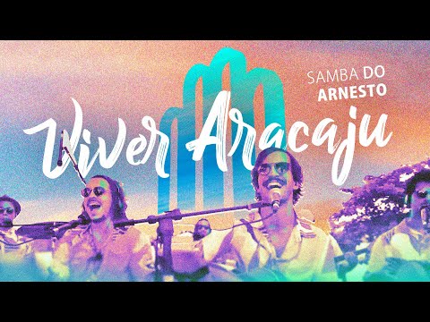 Samba do Arnesto - Viver Aracaju (Ao vivo Especial Dia Nacional do Samba)