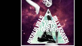 Nothing Last Forever- By Natalia Kills Ft. Billy Kraven