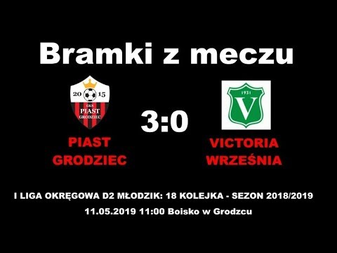 Bramki z meczu Piast Grodziec - Victoria Września młodzik młodszy