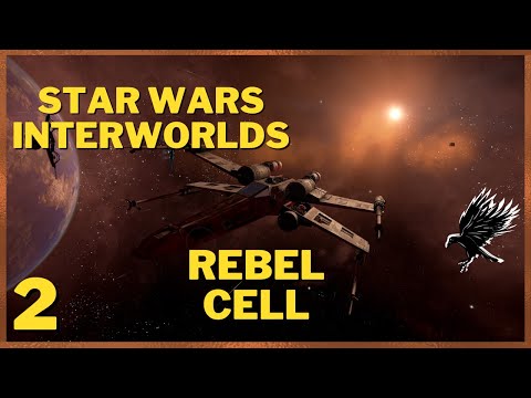 2: Rebel Cell Playthrough - Star Wars Interworlds 0.66 X4 Foundations