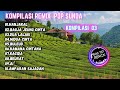Kompilasi Remix POP SUNDA Cocok Buat Santai