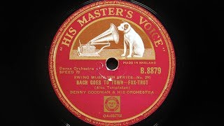 Benny Goodman and His Orchestra - Bach Goes To Town