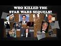 Who Killed The Star Wars Sequels
