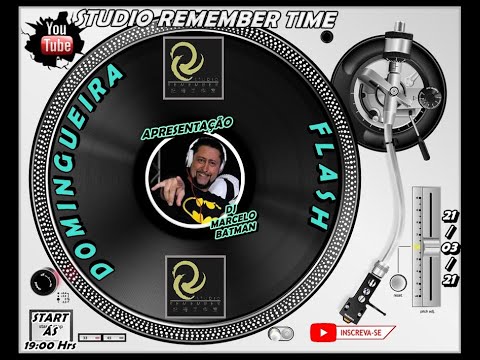 Dj Marcelo Batman / Studio Remember Time - 21/03/21
