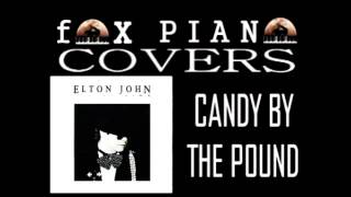 Candy By The Pound - Elton John (Cover)