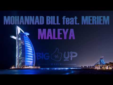 Mohannad Bill feat  Meriem   Maleya   Official Audio
