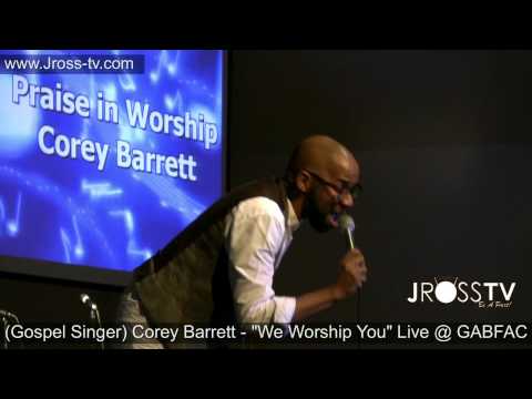 James Ross @ Corey Barrett - "Lord You Are Good" - (3 in 1 Live Recording) - www.Jross-tv.com