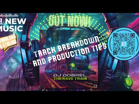 Dj Dobrel | The Rave Train | Track Breakdown | Sponsored by Zenbeat.ai