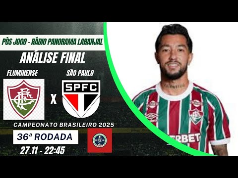 PÓS JOGO - FLUMINENSE X SÃO PAULO - RÁDIO PANORAMA LARANJAL