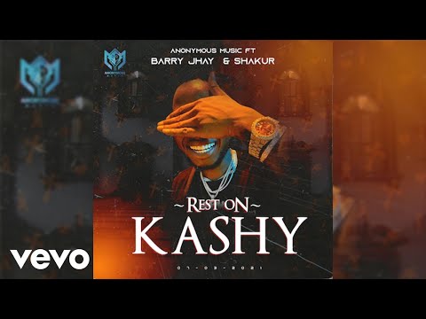 Anonymous Music - Rest On Kashy (Official Audio) ft. BARRY JHAY, Shakur
