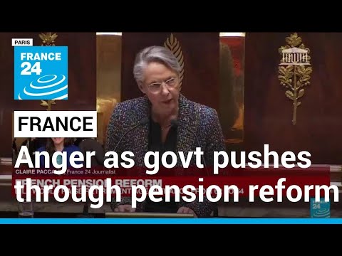 Anger as French government pushes through pension reform without vote • FRANCE 24 English