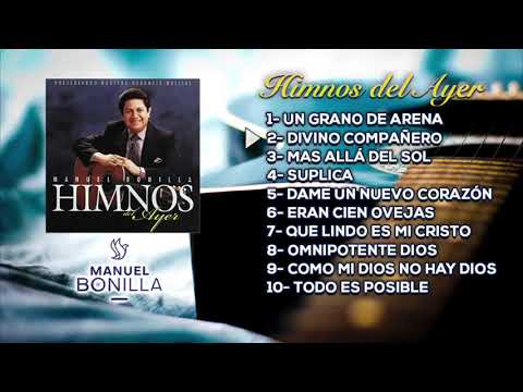 Manuel Bonilla | Himnos Del Ayer (Álbum Completo)