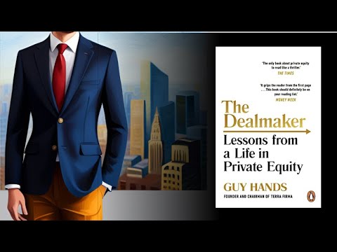 The Dealmaker: Lessons from a Life in Private Equity by Guy Hands