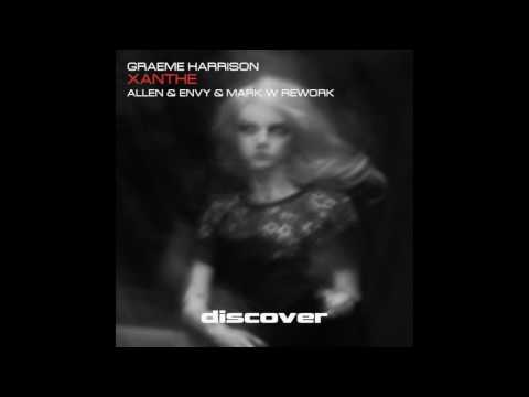 Graeme Harrison - Xanthe (Allen & Envy vs Mark W Rework)