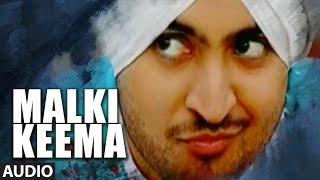 Diljit Dosanjh  Malki Keema (Full Audio Song)  Smi