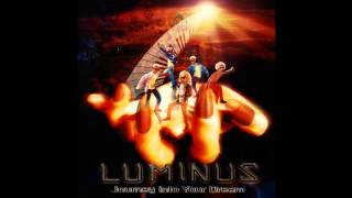 Luminus - Journey Into Your Dream