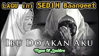 Download lagu Ibu Do'akan Aku - Runa & Syakira mp3 Download lagu Ibu Do'akan Aku - Runa & Syakira mp3