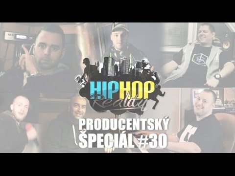 HIPHOP REALITY #30 - Producentský Špeciál