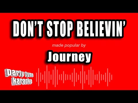 Journey - Don't Stop Believin' (Karaoke Version)