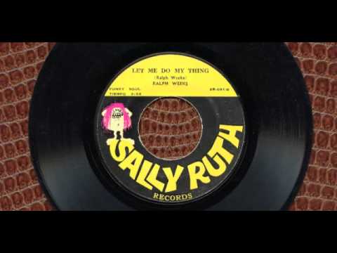 Ralph Weeks - Let Me Do My Thing